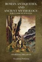 Roman Antiquities and Ancient Mythology