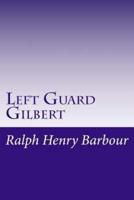 Left Guard Gilbert