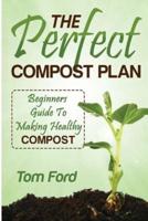 The Perfect Compost Plan