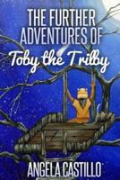 The Further Adventures of Toby the Trilby