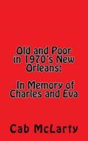 Old and Poor in 1970'S New Orleans
