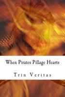 When Pirates Pillage Hearts