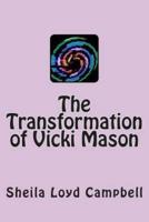 The Transformation of Vicki Mason