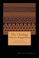 The Chiology Way to Happiness