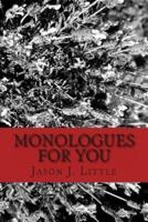 Monologues for You