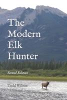 The Modern Elk Hunter