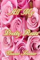 All My Pretty Roses
