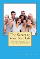 The Secret to Your Best Life