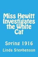 Miss Hewitt Investigates the White Cat