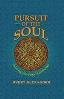 Pursuit of the Soul