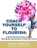 Coach Yourself to Flourish