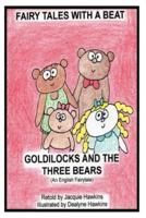 Goldilocks and the Three Bears