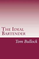 The Ideal Bartender