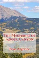 The Mysteries of Jarosa Canyon