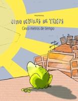 Cinq mètres de temps/Cinco metros de tiempo: Un livre d'images pour les enfants (Edition bilingue français-espagnol)
