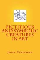 Fictitious and Symbolic Creatures in Art