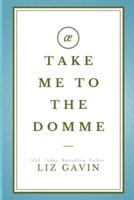 Take Me to the Domme