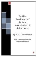 Presidents of St John Association of Saint Lucia