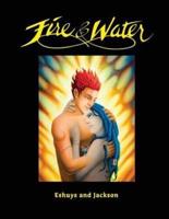 Fire and Water - Based on a True Story