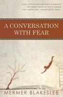 A Conversation With Fear