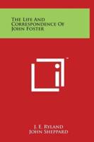 The Life and Correspondence of John Foster