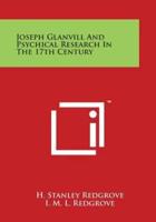 Joseph Glanvill and Psychical Research in the 17th Century