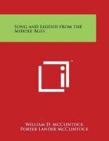 Song and Legend from the Middle Ages