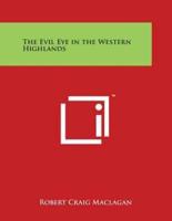 The Evil Eye in the Western Highlands