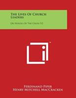 The Lives of Church Leaders