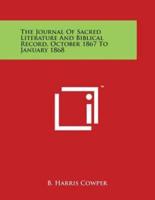 The Journal Of Sacred Literature And Biblical Record, October 1867 To January 1868