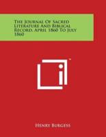The Journal Of Sacred Literature And Biblical Record, April 1860 To July 1860