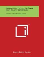 Springs And Wells In Greek And Roman Literature