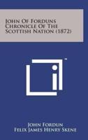 John of Forduns Chronicle of the Scottish Nation (1872)