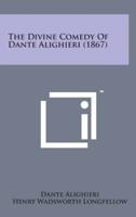 The Divine Comedy of Dante Alighieri (1867)