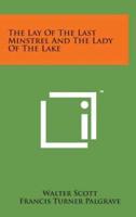 The Lay of the Last Minstrel and the Lady of the Lake