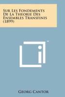 Sur Les Fondements De La Theorie Des Ensembles Transfinis (1899)