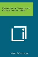 Democratic Vistas and Other Papers (1888)