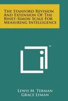 The Stanford Revision and Extension of the Binet-Simon Scale for Measuring Intelligence