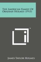 The American Family of Obadiah Holmes (1915)