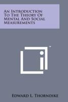 An Introduction to the Theory of Mental and Social Measurements