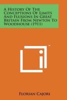 A History of the Conceptions of Limits and Fluxions in Great Britain from Newton to Woodhouse (1911)