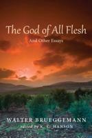 The God of All Flesh