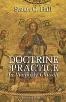 Doctrine and Practice in the Early Church, 2nd Edition