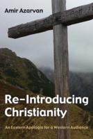 Re-Introducing Christianity