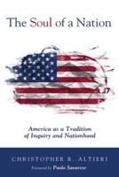 The Soul of a Nation: America as a Tradition of Inquiry and Nationhood