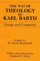 The Way of Theology in Karl Barth