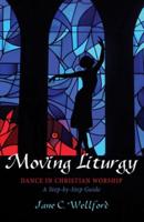 Moving Liturgy