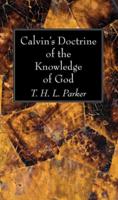 Calvin's Doctrine of the Knowledge of God