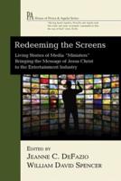 Redeeming the Screens