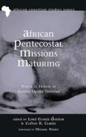 African Pentecostal Missions Maturing
